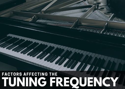 Hof often should you tune your piano: Factors affecting the tuning frequency.