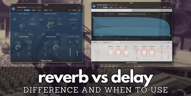 Reverb vs Delay: A delay and reverb plugin shown side by side, with a recording studio's mixing desk an headphones visible in the background.