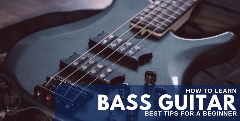 How To Learn Bass Guitar: Best Tips For A Beginner