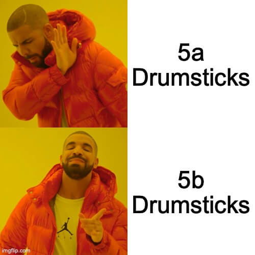 5a vs 5b Drumsticks meme