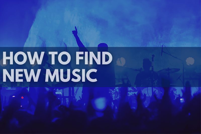 14 Best Ways How To Find New Music Online You'll Like