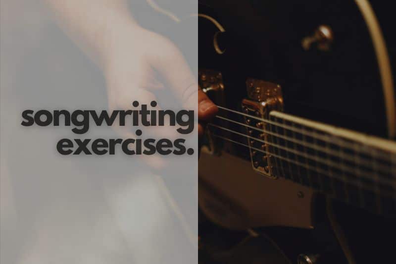 Songwriting exercises: A songwriter playing his guitar.